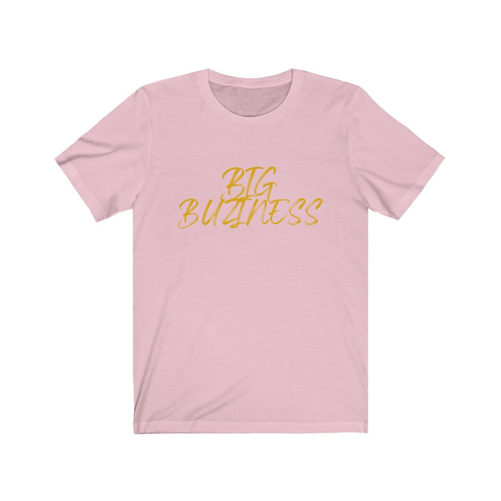 Unisex Big Buziness Jersey Short Sleeve Tee